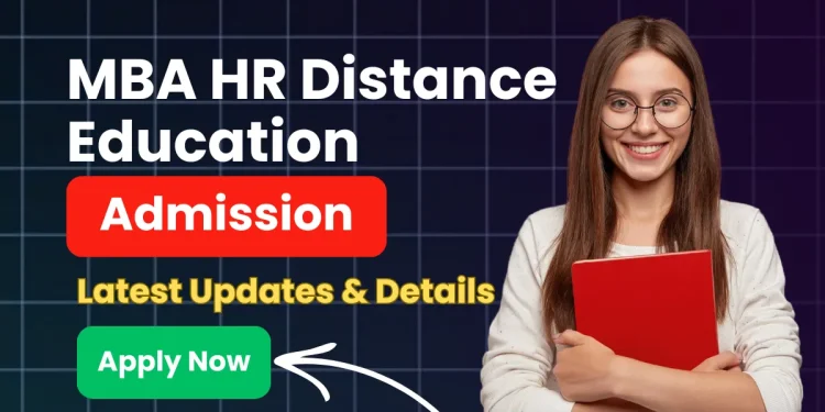 MBA HR Distance Education Admission