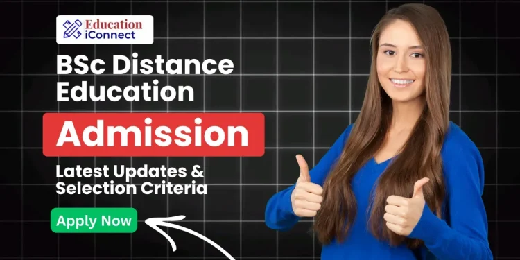 BSc Distance Education Admission